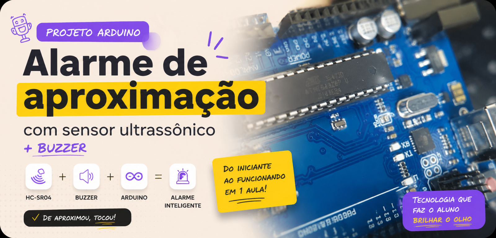 Alarme com Arduino e sensor ultrassônico: o projeto que prende a turma em 1 aula